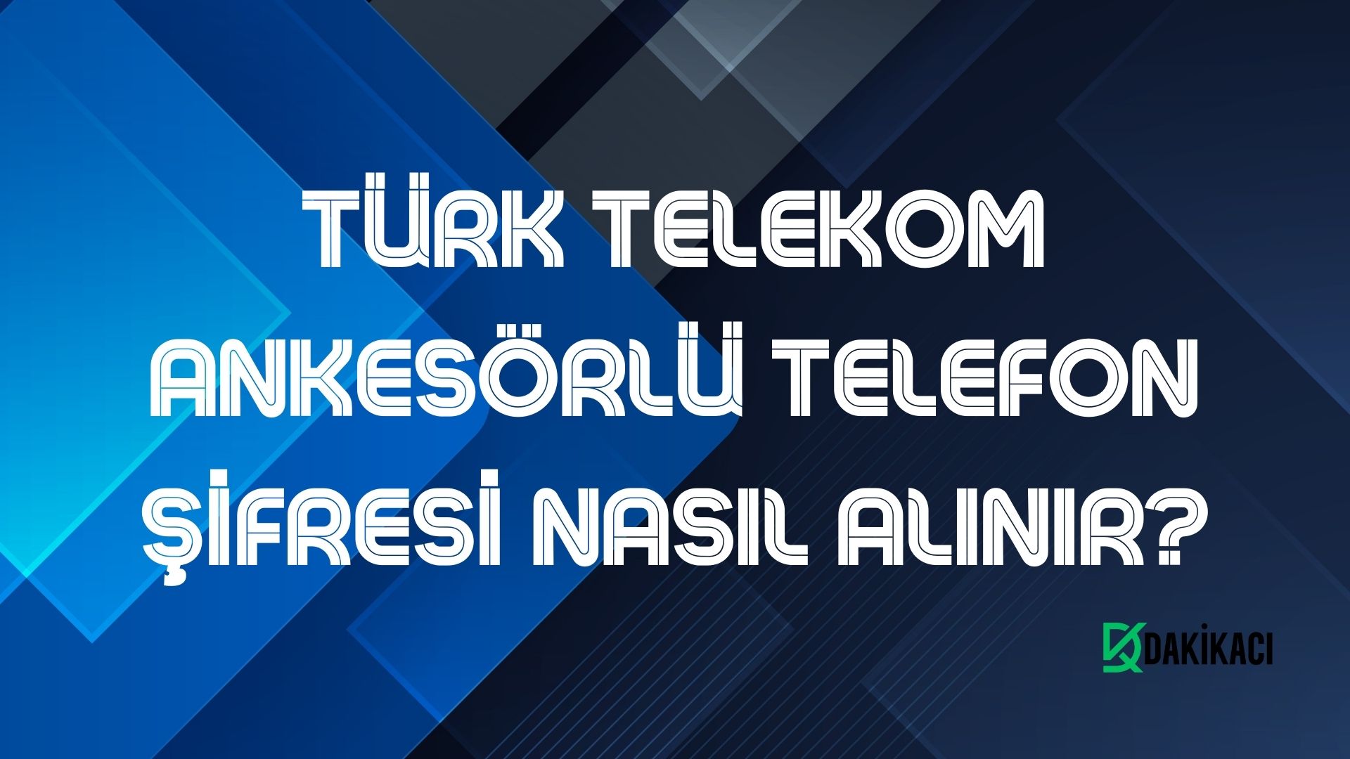 TÜRK TELEKOM ANKESÖRLÜ TELEFON ŞİFRESİ NASIL ALINIR